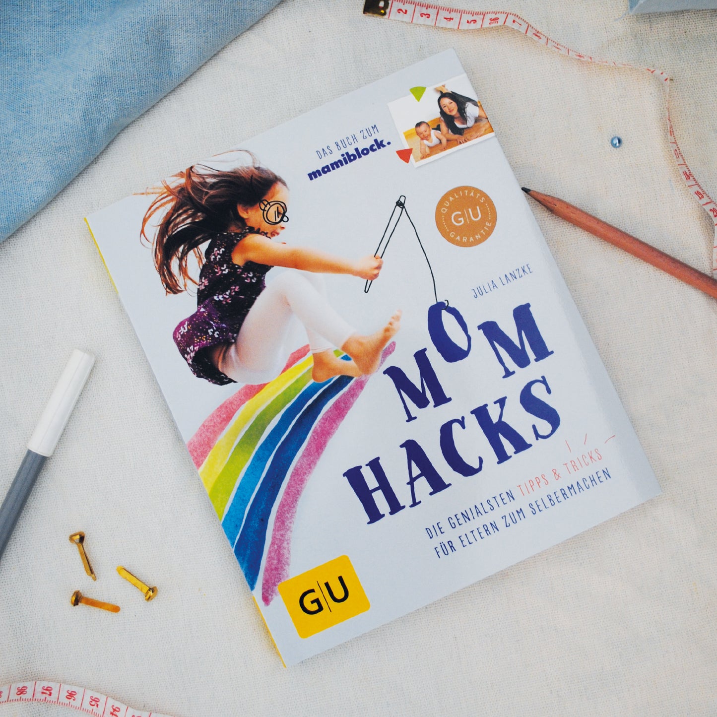 Mom Hacks Buch: Die genialsten Tipps & Tricks für Eltern zum Selbermachen